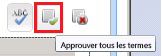 Bouton à la barre d'outils Approuver tous les termes