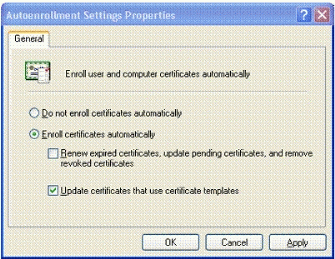 Figure 3: Autoenrollment Settings Properties