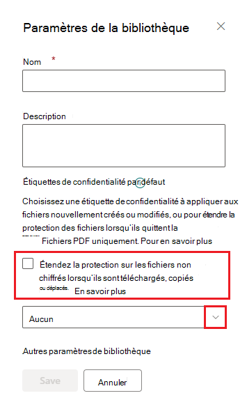 Case à cocher Étendre les autorisations pour l’étiquette de confidentialité par défaut de la bibliothèque SharePoint.