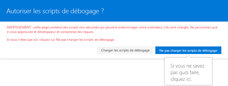 Accepter le chargement des scripts de débogage