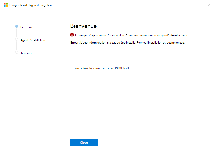 Échec de l’installation de l’agent du gestionnaire de la migration