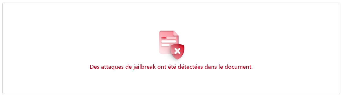 Capture d’écran des résultats d’une injection d’invite directe. Les résultats montrent que des attaques par jailbreak ont été détectées dans le document.