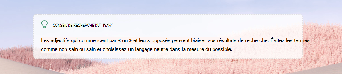 Capture d’écran d’un conseil de recherche du jour dans Assistant de recherche.