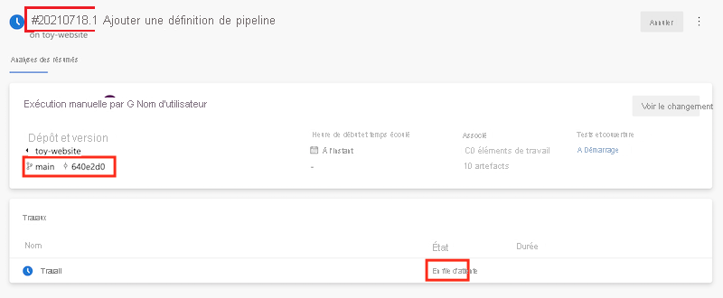 Capture d’écran qui montre le pipeline, avec le travail à l’état Mis en file d’attente.