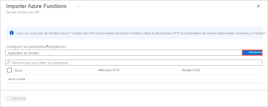 Capture d’écran de la boîte de dialogue Importer Azure Functions avec mise en évidence du champ Configurer les paramètres nécessaires et du bouton Sélectionner.