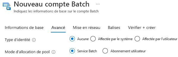 Capture d’écran de la sélection du mode d’allocation de pool sous l’onglet Avancé lors de la création d’un compte Batch dans le portail Azure.