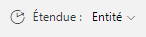 Capture d’écran du champ Étendue avec Entité comme valeur sélectionnée.