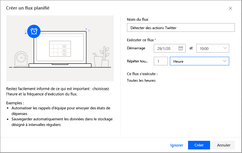 Capture d’écran de la boîte de dialogue Créer un flux planifié avec le champ Nom du flux défini sur Détecter les actions X.