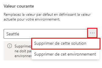 Capture d’écran affichant l’option Retirer de cette solution pour supprimer la valeur actuelle.