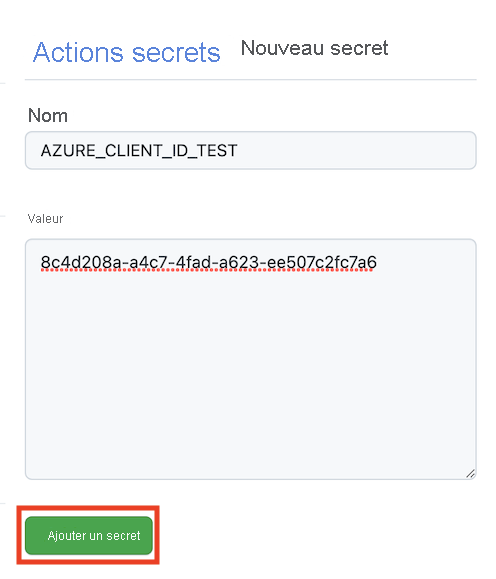 Capture d’écran de l’interface GitHub montrant la page Nouveau secret, avec le nom et la valeur complétés et le bouton Ajouter un secret mis en évidence.