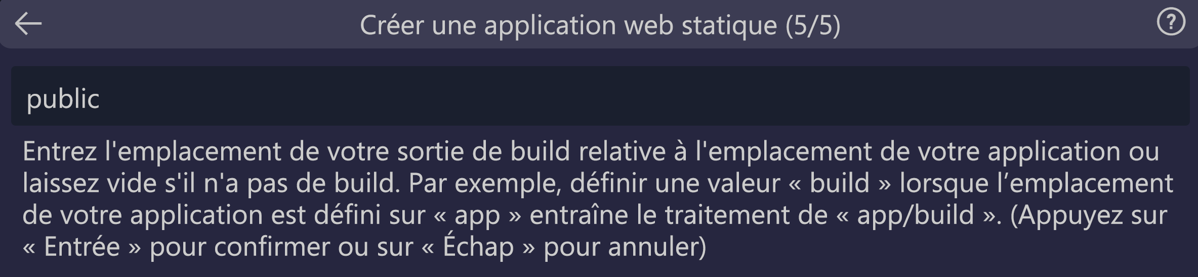 Capture d’écran montrant comment entrer l’emplacement de sortie de build pour Svelte.