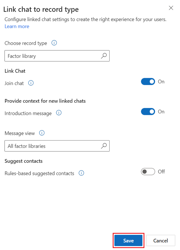 Screenshot of the Link chat to record type form with Join chat and Introduction message turned on and Factor libraries selected for Message view, with the Save button highlighted.