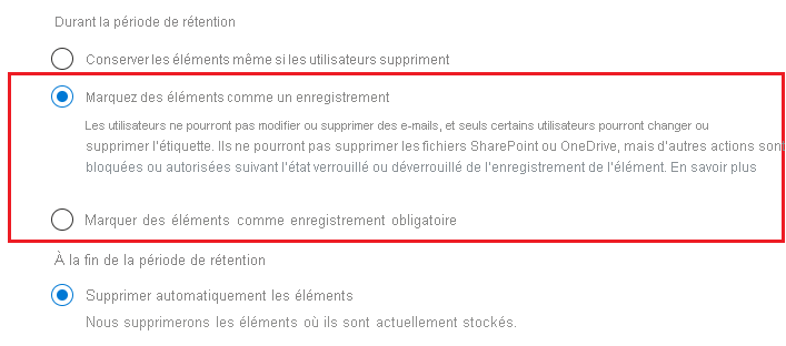 Un administrateur peut choisir les éléments à marquer comme enregistrements lors de la configuration d’une stratégie.