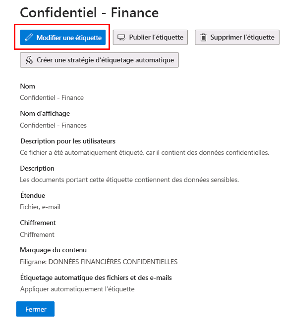 Capture d’écran de la fenêtre Modifier l’étiquette de confidentialité montrant les propriétés de l’étiquette Confidentiel Financier.