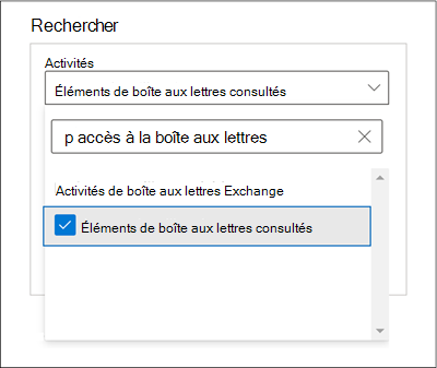 Capture d’écran de la fenêtre Rechercher avec l’option Éléments de boîte aux lettres accessibles sélectionnée pour le paramètre Activités.