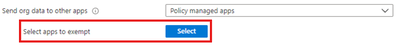 Capture d’écran du paramètre « Sélectionner les applications à exempter » sous « Envoyer des données d’organisation à d’autres applications ».