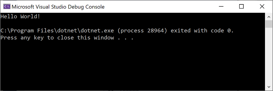 Capture d’écran de la fenêtre Console de débogage de Microsoft Visual Studio montrant la sortie « Hello World! » et « Appuyez sur n’importe quelle touche pour fermer cette fenêtre ».
