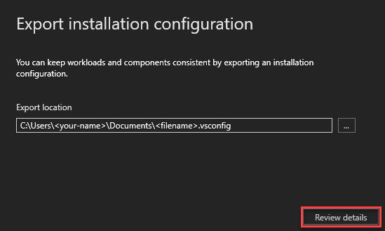 Exporter la configuration à partir du programme d’installation de Visual Studio