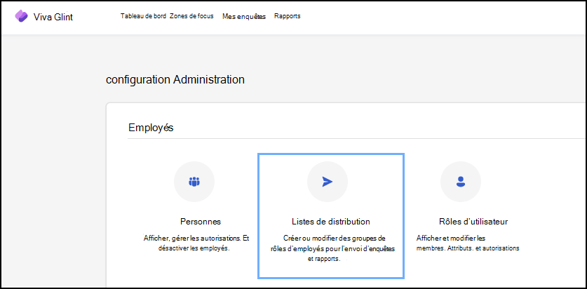 Capture d’écran montrant où accéder à la configuration de la liste de distribution à partir du tableau de bord d’administration Viva Glint.