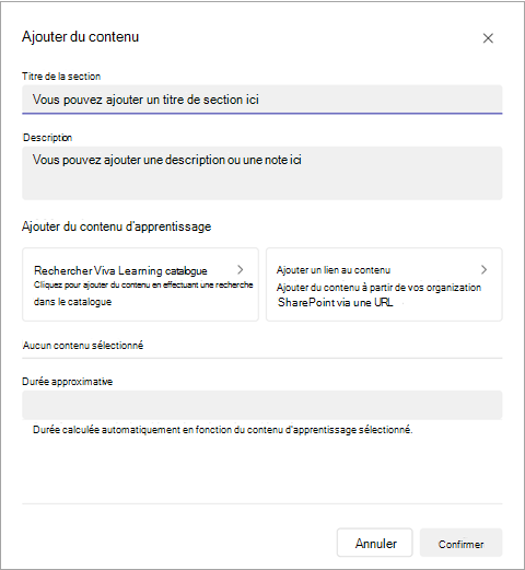 Capture d’écran de l’écran Ajouter du contenu dans lequel vous ajoutez le titre de la section, le contenu d’apprentissage et la durée.