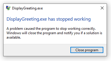 Capture d’écran de la boîte de dialogue affichant « DisplayGreeting.exe a cessé de fonctionner ».