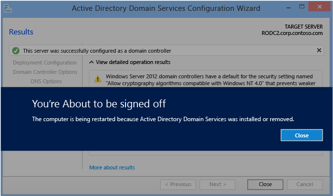 Capture d’écran de la page Résultats de l’Assistant Configuration Active Directory Domain Services sans déploiement intermédiaire.