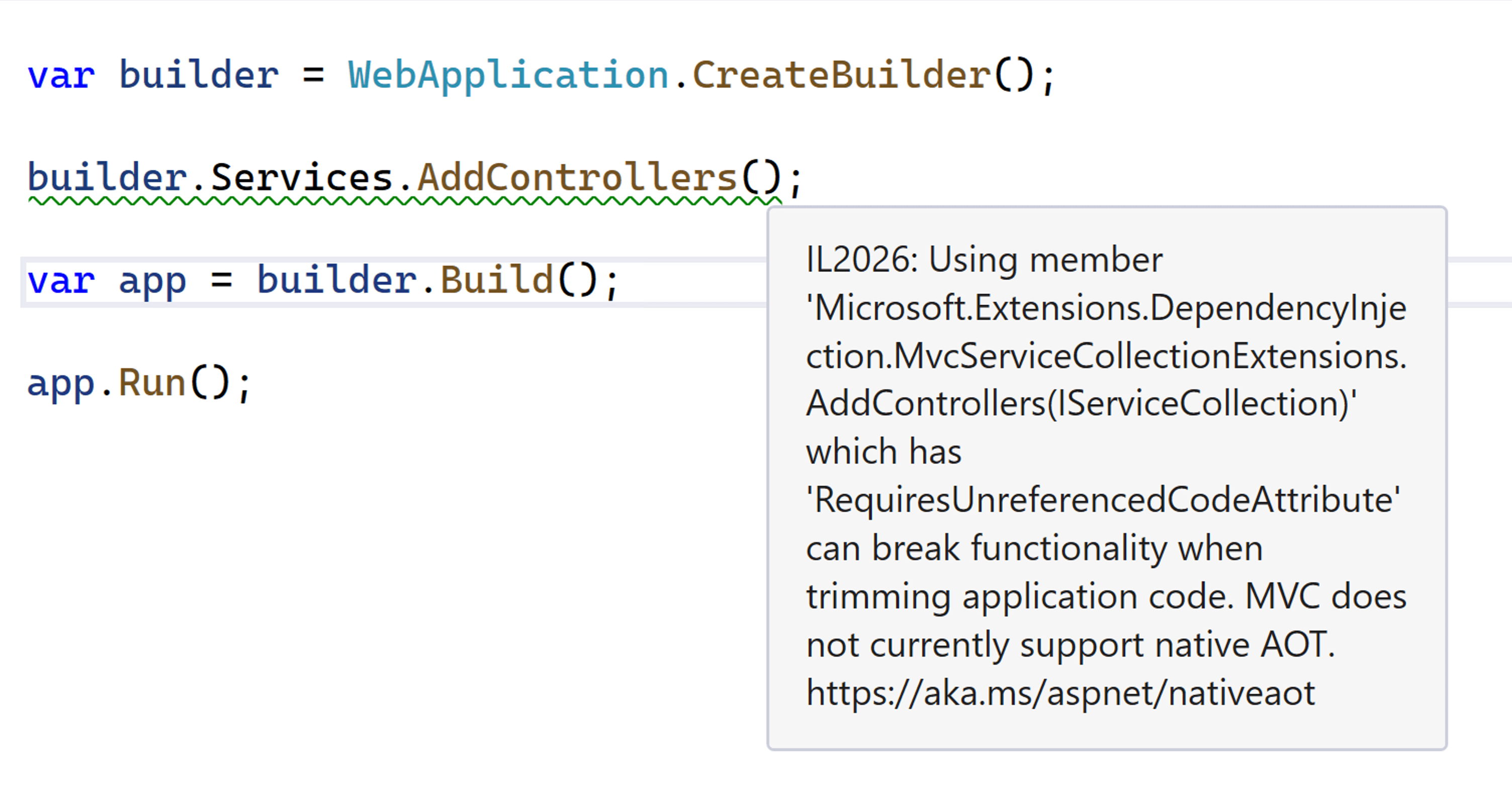 Finestra di Visual Studio che mostra il messaggio di avviso IL2026 nel metodo AddControllers che indica che MVC non supporta attualmente Native AOT.