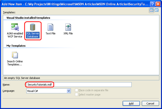 Aggiungere un nuovo database SQL database denominato SecurityTutorials.mdf alla cartella App_Data