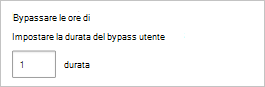 Screenshot che mostra come configurare la durata del bypass.