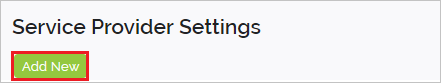 Screenshot che mostra il pulsante Add New in Service Provider Settings.