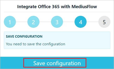 Screenshot della console di amministrazione di MediusFlow che illustra il quarto passaggio del processo di integrazione. Il pulsante Save configuration è evidenziato.