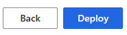 Screenshot showing buttons the Back and Deploy buttons.