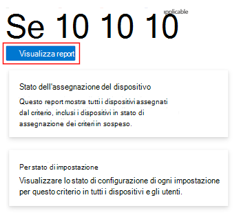 Screenshot che mostra come selezionare Visualizza report su un criterio di configurazione del dispositivo per ottenere lo stato di check-in del dispositivo e dell'utente in Microsoft Intune e nell'interfaccia di amministrazione di Intune.