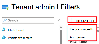 Screenshot che mostra la selezione di App gestite o Dispositivi gestiti durante la creazione di un filtro nell'interfaccia di amministrazione Microsoft Intune.