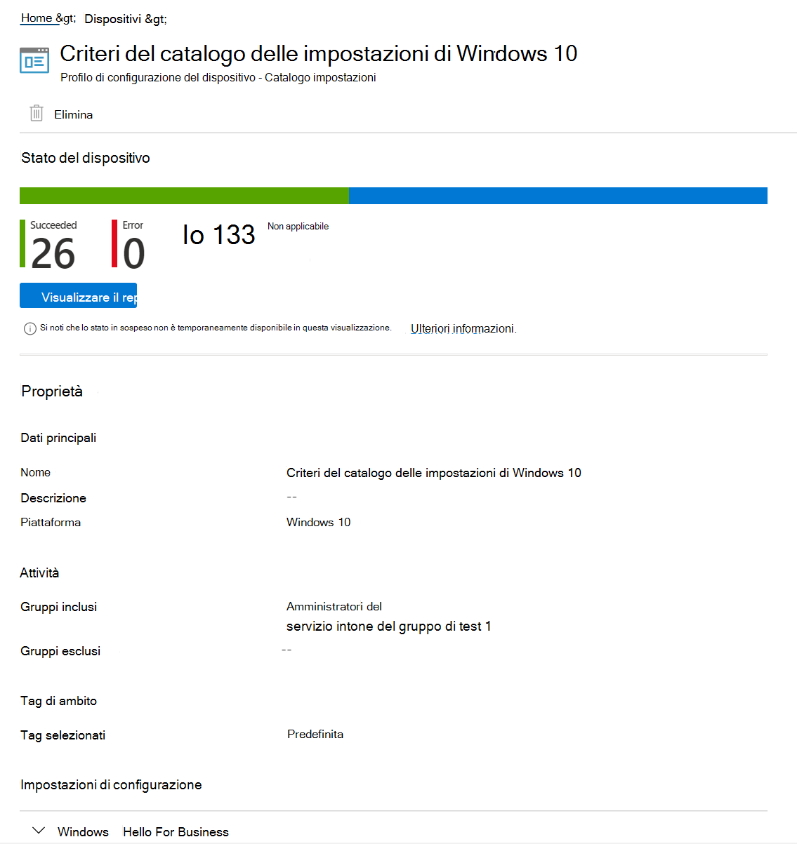 Screenshot che mostra come selezionare i criteri del catalogo delle impostazioni per visualizzare lo stato del dispositivo, lo stato dei criteri e le proprietà nell'interfaccia di amministrazione Microsoft Intune e Intune.