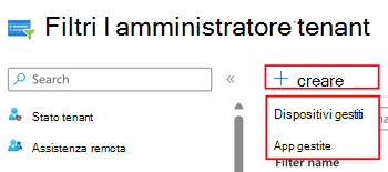 Screenshot che mostra la selezione di App gestite o Dispositivi gestiti durante la creazione di un filtro nell'interfaccia di amministrazione Microsoft Intune.