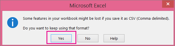 Immagine della richiesta che potrebbe essere visualizzata da Excel che chiede se si vuole salvare il file come formato CSV.