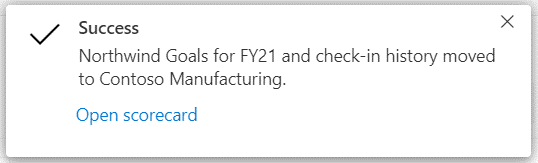 Screenshot dell'avviso al completamento dello spostamento e della copia della scorecard.