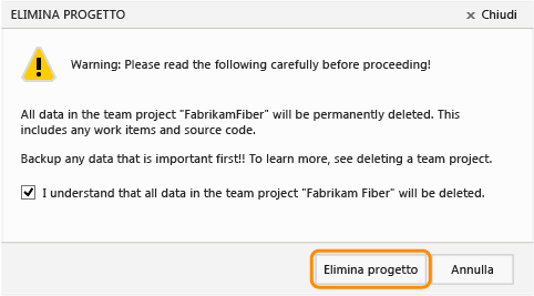 Selezionare la casella di controllo e fare clic su Elimina progetto