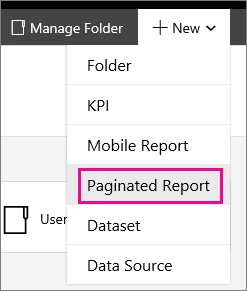 Screenshot che mostra l'elenco a discesa Nuovo con l'opzione Report impaginato evidenziata.