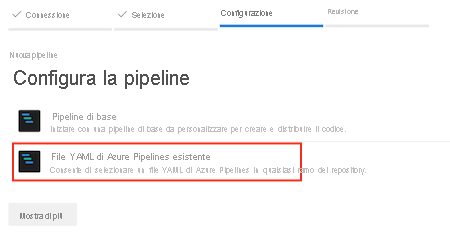 Screenshot che mostra l'opzione File YAML di Azure Pipelines esistente evidenziata.