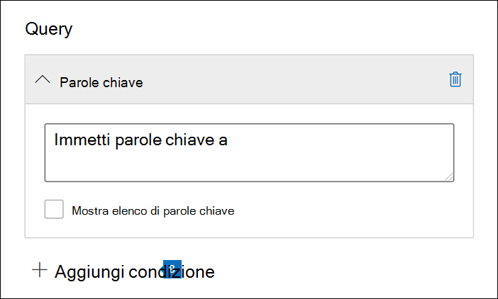 Schermata della pagina Query nella procedura guidata New Hold, con il campo Keywords e l'opzione Add condition (Aggiungi condizione) evidenziati.