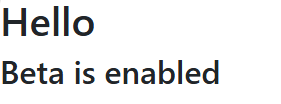 機能フラグ Beta が有効であることを示すスクリーンショット。