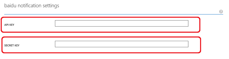 Azure Notification Hubs - Baidu Secrets
