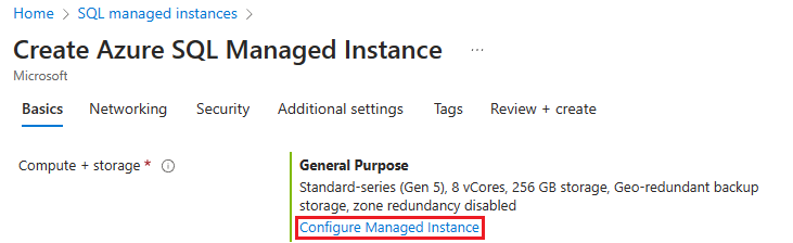 [マネージド インスタンスの構成] が選択された状態の、Azure portal の [Azure SQL Managed Instance の作成] ページのスクリーンショット。