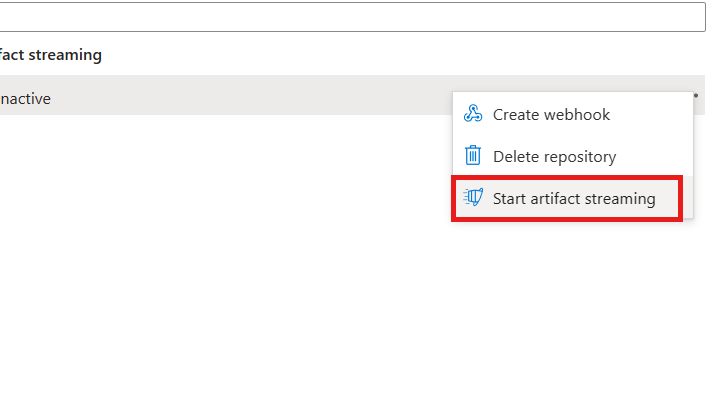 Azure portal のスクリーンショット。アーティファクト ストリーミング開始ボタンが強調表示されています。