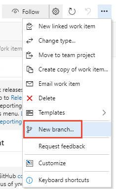 ユーザー ストーリー作業項目フォーム、[アクション] メニュー、[新しいブランチを作成する]。