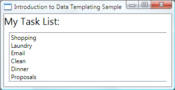 タスクの一覧を表示する [マイ タスク リスト リスト ボックス] を示す [Introduction to Data Templating Sample]\(データ テンプレートサンプルの概要\) ウィンドウのスクリーンショット。