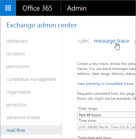 メッセージのトレースを表示する Exchange 管理センターのスクリーン ショットは、メール フローのナビゲーション メニューから選択します。