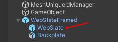 [Hierarchy] で強調表示された WebSlate という名前の WebSlateFramed 子オブジェクトのスクリーンショット。